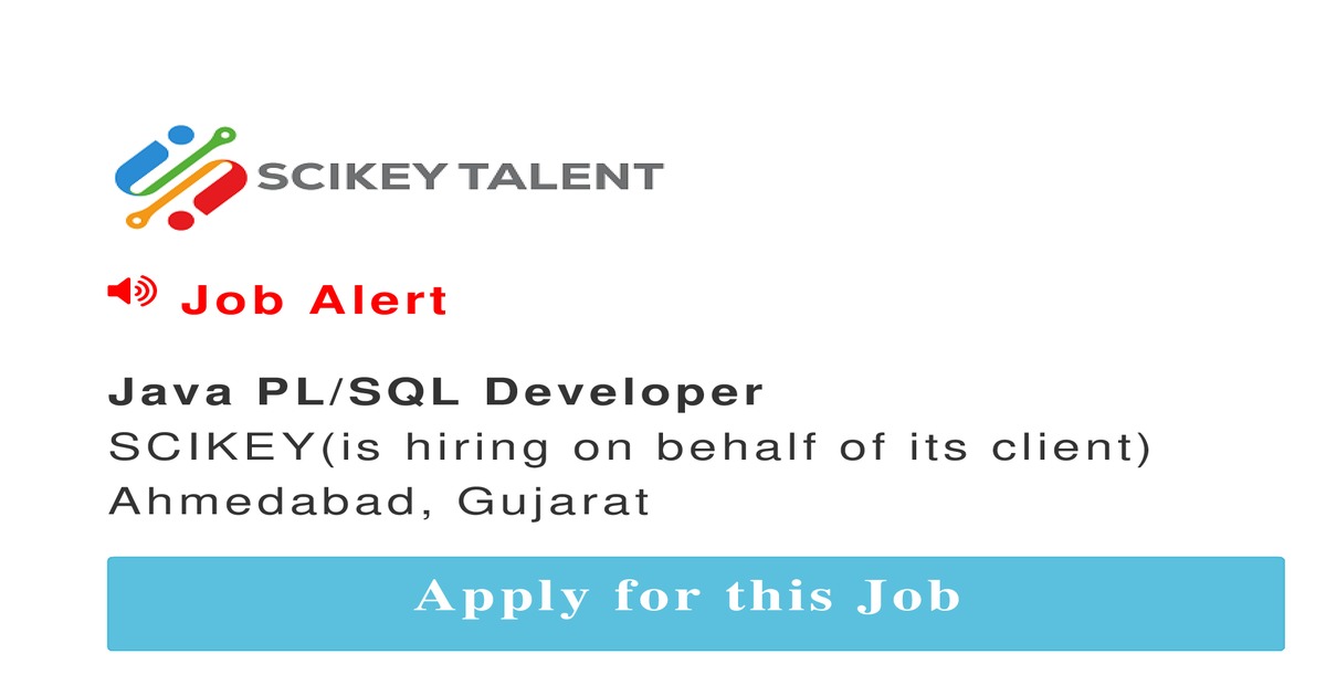 Java PL/SQL Developer job In Ahmedabad by SRKay Consulting Group - SCIKEY